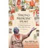 "Strong Medicine" Speaks: A Native American Elder Has Her Say