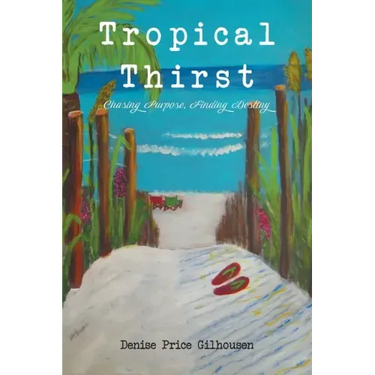 Tropical Thirst: Chasing Purpose, Finding Destiny