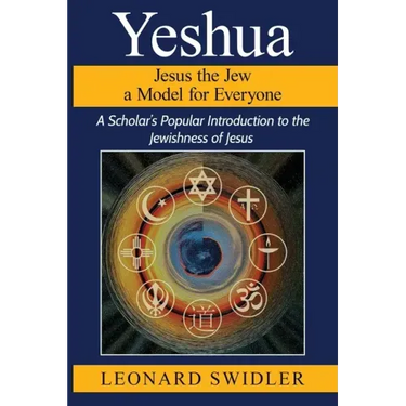 Yeshua Jesus the Jew a Model for Everyone