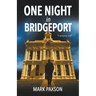One Night in Bridgeport