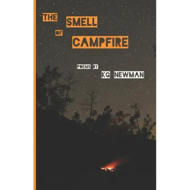 The Smell of Campfire: Poems