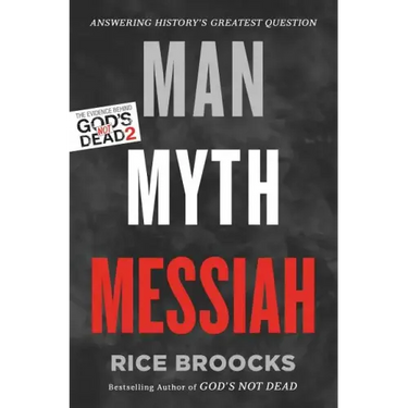 Man, Myth, Messiah: Answering History's Greatest Question
