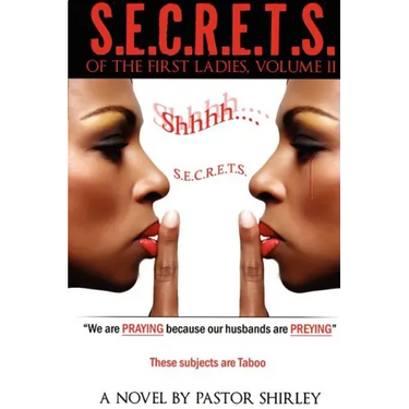 S.E.C.R.E.T.S. of the First Ladies, Volume II