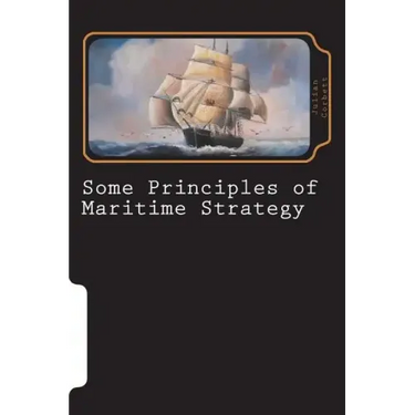 Some Principles of Maritime Strategy