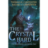 The Crystal Bard: A LitRPG Adventure