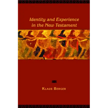 Identity and Experience in the New Testament