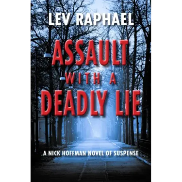 Assault with a Deadly Lie