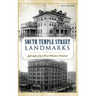 South Temple Street Landmarks: Salt Lake City S First Historic District
