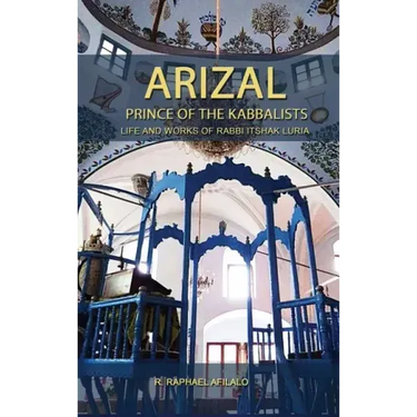 Arizal: Prince of the Kabbalists