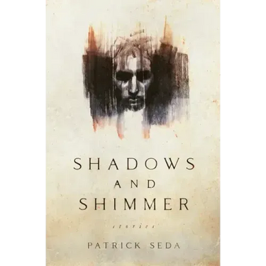 Shadows and Shimmer: stories