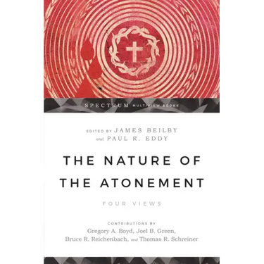 The Nature of the Atonement: Four Views