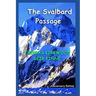 The Svalbard Passage: Anniversary Edition