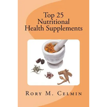Top 25 Nutritional Health Supplements