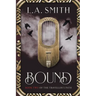 Bound: Book Two of The Traveller's Path