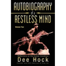 Autobiography of a Restless Mind: Reflections on the Human Condition