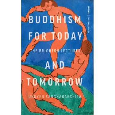 Buddhism for Today and Tomorrow