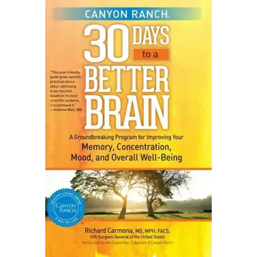 Canyon Ranch 30 Days to a Better Brain