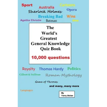 The World's Greatest General Knowledge Quiz Book: 10,000 questions