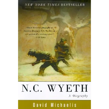 N. C. Wyeth: A Biography