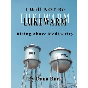 I Will Not Be Lukewarm