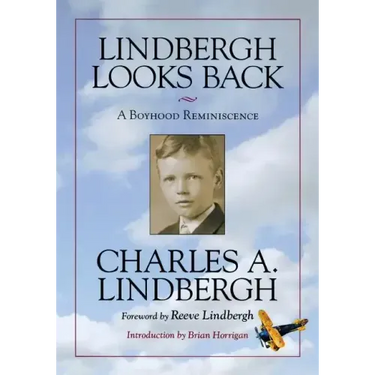 Lindbergh Looks Back: A Boyhood Reminiscence