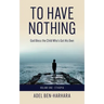 To Have Nothing: God Bless the Child Who's Got His Own