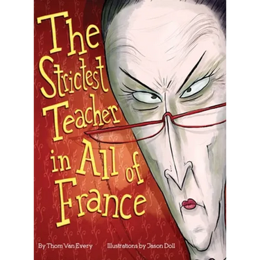 The Strictest Teacher in All of France