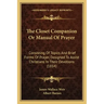 The Closet Companion Or Manual Of Prayer: Consisting Of Topics And Brief Forms Of Prayer, Designed To Assist Christians In Their Devotions (1854)