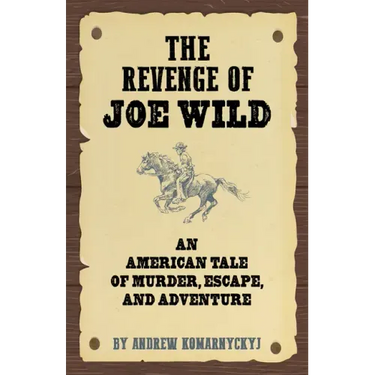 The Revenge of Joe Wild