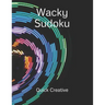 Wacky Sudoku: Fun Edition featuring 300 Sudoku Puzzles and Answers