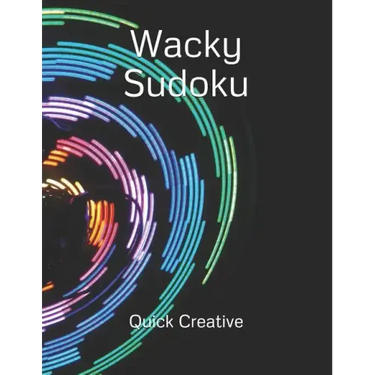 Wacky Sudoku: Fun Edition featuring 300 Sudoku Puzzles and Answers