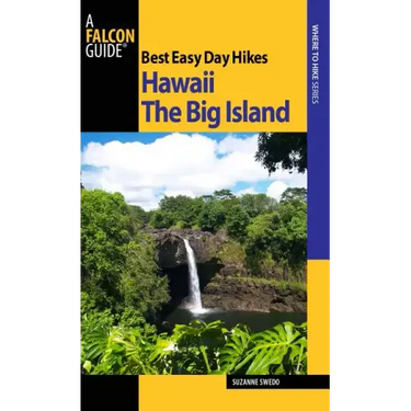 Best Easy Day Hikes Hawaii: The Big Island