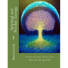 Spiritual and Psychic Energy: Center, Ground, Protect, and Heal Your Energy Field