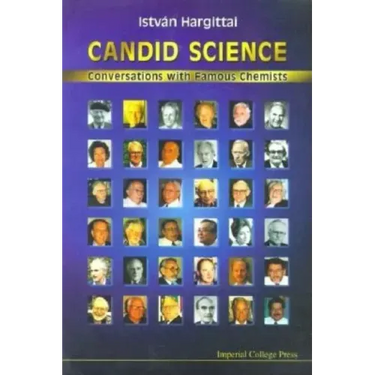 Candid Science: Conversations with Famous Chemists