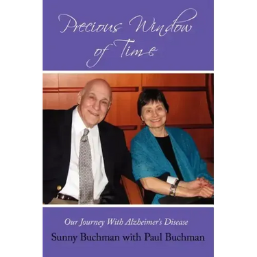 Precious Window of Time: Our Journey with Alzheimer's Disease
