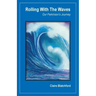 Rolling with the Waves: Our Parkinson's Journey