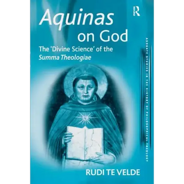 Aquinas on God: The 'Divine Science' of the Summa Theologiae