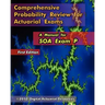 Comprehensive Probability Review for Actuarial Exams: A Manual for SOA Exam P