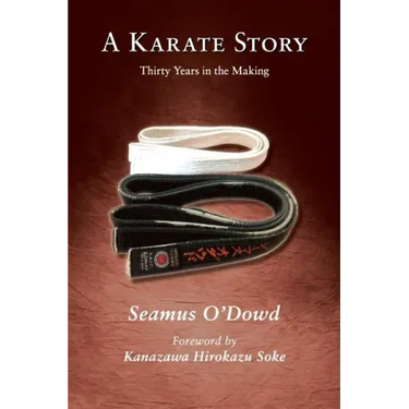 A Karate Story: Thirty Years in the Making