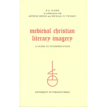 Medieval Christian Literary Imagery: A Guide to Interpretation