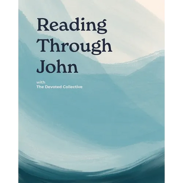 Reading Through John with The Devoted Collective