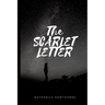 The Scarlet Letter: New Premium Classic Edition - The Scarlet Letter By Nathaniel Hawthorne