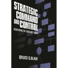 Strategic Command and Control