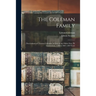 The Coleman Family: Descendants of Thomas Coleman, in Line of the Oldest Son, IX Generations, 1598 to 1867--269 Years