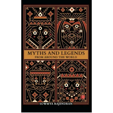 Myths and Legends from Around the World