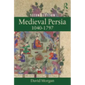 Medieval Persia 1040-1797