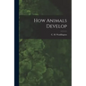 How Animals Develop