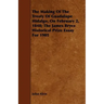 The Making Of The Treaty Of Guadalupe Hidalgo, On February 2, 1848; The James Bryce Historical Prize Essay For 1905
