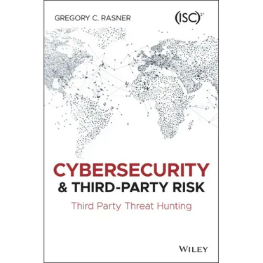 Cybersecurity and Third-Party Risk: Third Party Threat Hunting