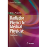 Radiation Physics for Medical Physicists